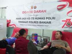 Polres Banjar Menggelar Kegiatan Donor Darah Dalam Rangka Hari Jadi Humas Polri ke-73